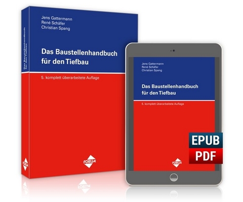 Das Baustellenhandbuch für den Tiefbau - Christian Spang, Jens Gattermann, René Schäfer