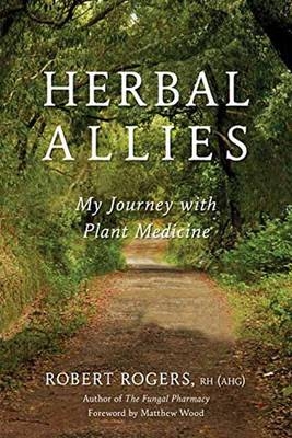Herbal Allies -  Robert Rogers