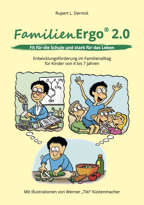 FamilienErgo 2.0 - Fit für die Schule und stark für das Leben - Rupert L. Dr. Dernick