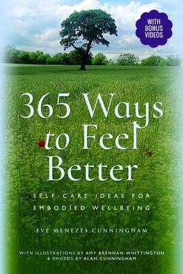 365 Ways to Feel Better -  Eve Menezes Cunningham