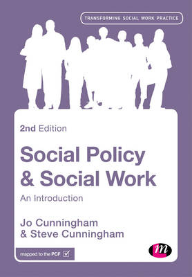 Social Policy and Social Work -  Jo Cunningham,  Steve Cunningham