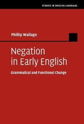 Negation in Early English -  Phillip W. Wallage