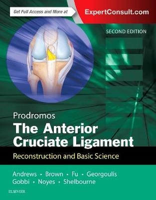 Anterior Cruciate Ligament: Reconstruction and Basic Science E-Book -  Chadwick Prodromos