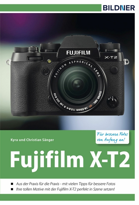 Fujifilm X-T2 - Dr. Kyra Sänger, Dr. Christian Sänger