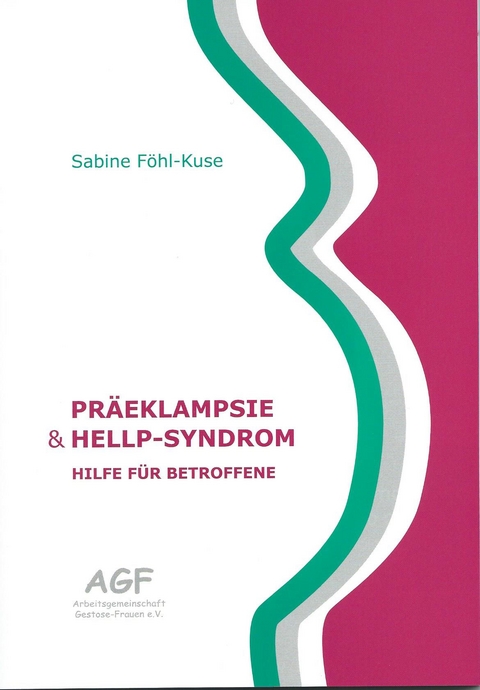 Präeklampsie & HELLP-Syndrom - Sabine Föhl-Kuse