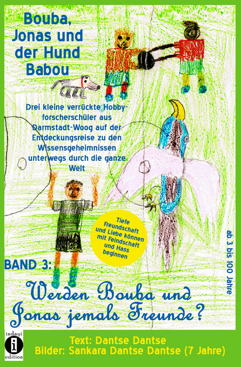 Bouba, Jonas und der Hund Babou – Band 3: Werden Bouba und Jonas jemals Freunde? - Dantse Dantse