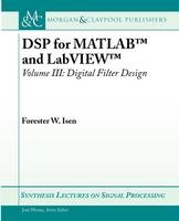 DSP for MATLAB™ and LabVIEW™ III - Forester W. Isen