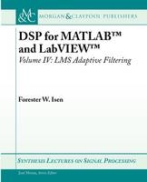 DSP for MATLAB™ and LabVIEW™ IV - Forester W. Isen