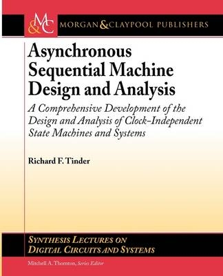 Asynchronous Sequential Machine Design and Analysis - Richard Tinder