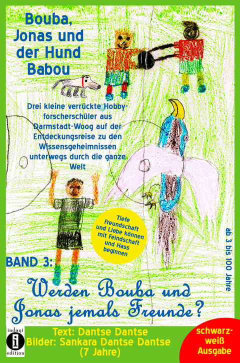 Bouba, Jonas und der Hund Babou – Band 3: Werden Bouba und Jonas jemals Freunde? - Dantse Dantse