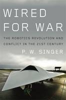 Wired for War - P. W. Singer