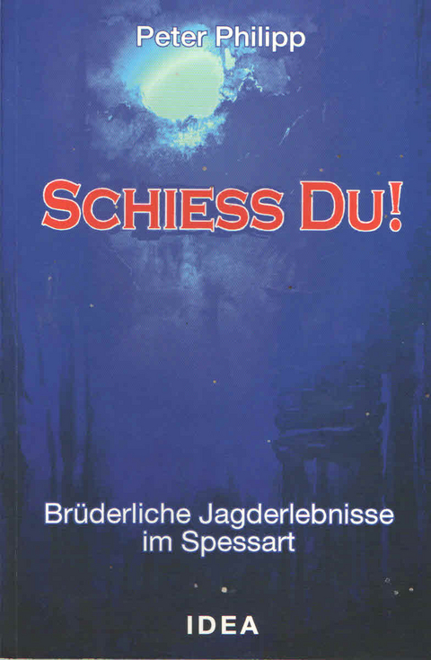 Schiess Du Bruder! - Peter Philipp