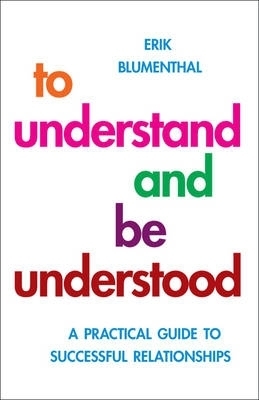 To Understand and be Understood - Erik Blumenthal