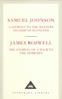 A Journey to the Western Islands of Scotland & The Journal of a Tour to the Hebrides -  Samuel Johnson &  James Boswell