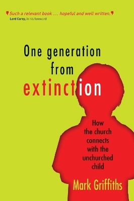One Generation from Extinction - Revd Dr Mark Griffiths