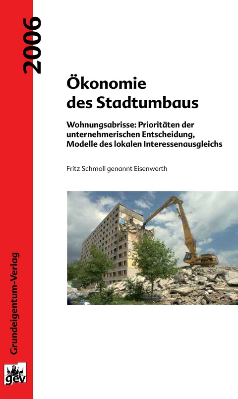 Ökonomie des Stadtumbaus - Fritz Schmoll genannt Eisenwerth