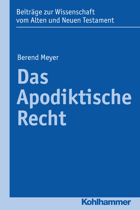 Das Apodiktische Recht - Berend Meyer