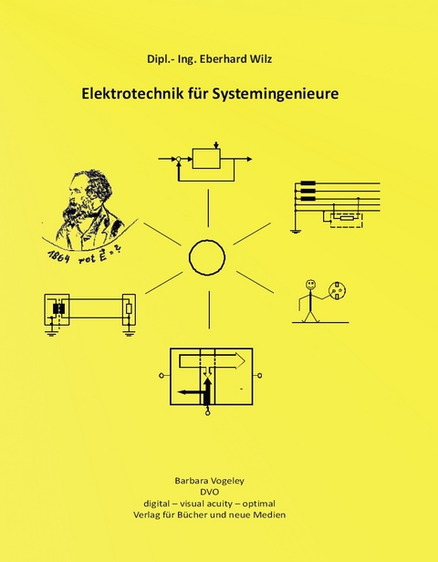 Elektrotechnik für Systemingenieure - Eberhard Wilz