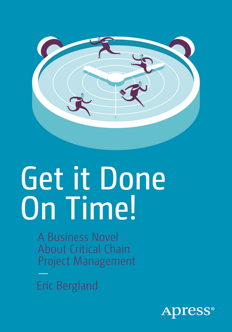 Get it Done On Time! - Eric Bergland