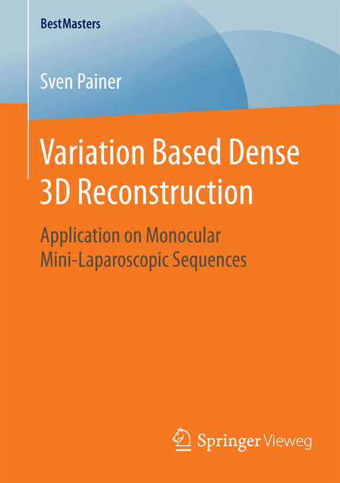 Variation Based Dense 3D Reconstruction - Sven Painer