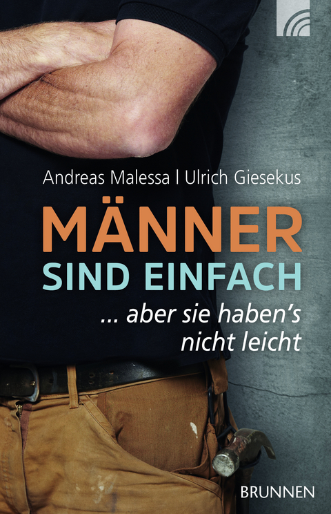 Männer sind einfach - Ulrich Giesekus, Andreas Malessa