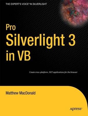 Pro Silverlight 3 in VB - Matthew MacDonald