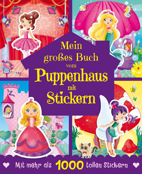 Mein großes Buch vom Puppenhaus mit Stickern - 