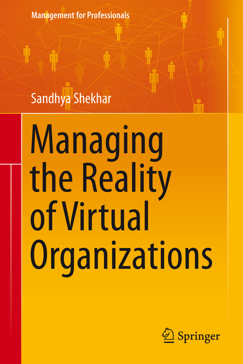 Managing the Reality of Virtual Organizations - Sandhya Shekhar