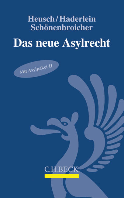 Das neue Asylrecht - Andreas Heusch, Nicola Haderlein, Klaus Schönenbroicher