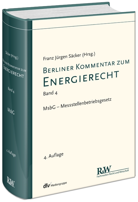 Berliner Kommentar zum Energierecht, Band 4 - Franz Jürgen Säcker