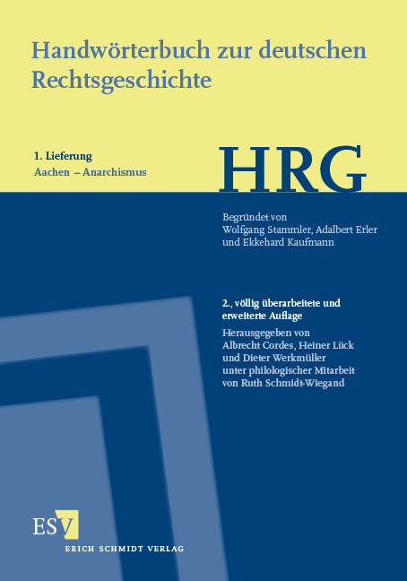 Handwörterbuch zur deutschen Rechtsgeschichte (HRG) – Lieferungsbezug – - - Lieferung 1: Aachen–Anarchismus - 