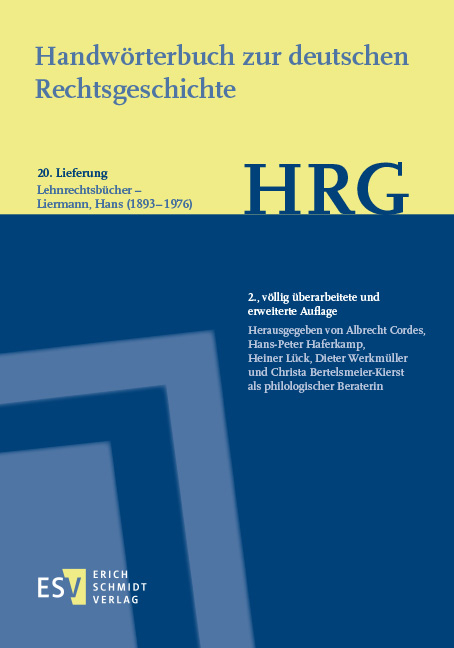 Handwörterbuch zur deutschen Rechtsgeschichte (HRG) – Lieferungsbezug – Lieferung 20: Lehnrechtsbücher–Liermann, Hans - 