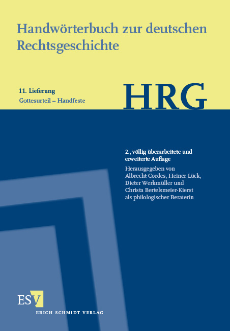 Handwörterbuch zur deutschen Rechtsgeschichte (HRG) – Lieferungsbezug – - - Lieferung 11: Gottesurteil–Handfeste - 