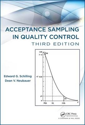 Acceptance Sampling in Quality Control -  Dean V. Neubauer,  Edward G. Schilling