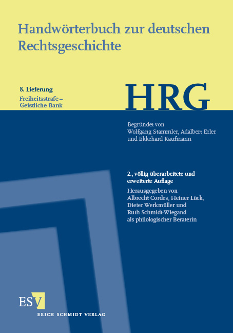 Handwörterbuch zur deutschen Rechtsgeschichte (HRG) – Lieferungsbezug – - - Lieferung 8: Freiheitsstrafe–Geistliche Bank - 