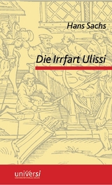 Hans Sachs: Die Irrfart Ulissi mit den Werbern und seiner Gemahel Penelope (1555) - 