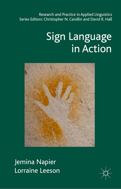 Sign Language in Action - Jemina Napier, Lorraine Leeson