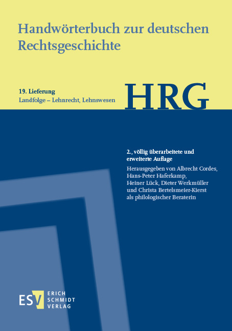 Handwörterbuch zur deutschen Rechtsgeschichte (HRG) – Lieferungsbezug – - - Lieferung 19: Landfolge–Lehnrecht, Lehnswesen - 