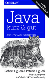 Java – kurz & gut - Robert James Liguori, Patricia Liguori