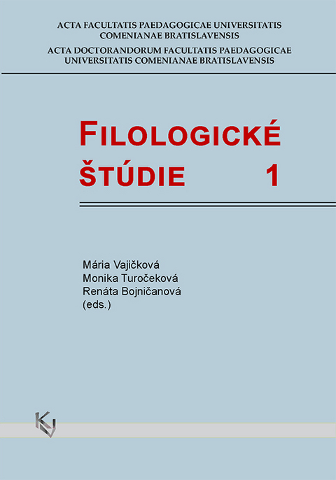 Filologické štúdie 1 - Mária Vajičková, Monika Turočeková, Renáta Bojničanová