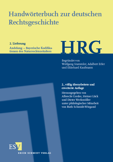 Handwörterbuch zur deutschen Rechtsgeschichte (HRG) – Lieferungsbezug – Lieferung 2: Andelang → Traditio–Bayerische Kodifikationen des Naturrechtszeitalters - 