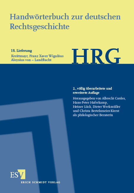 Handwörterbuch zur deutschen Rechtsgeschichte (HRG) – Lieferungsbezug – - - Lieferung 18: Kreittmayr, Franz Xaver Wiguläus Aloysius von–Landflucht - 