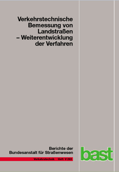 Verkehrstechnische Bemessung von Landstraßen - F. Weiser, S. Jäger, Chr. Riedl, B. Bondzio, J. Lohoff