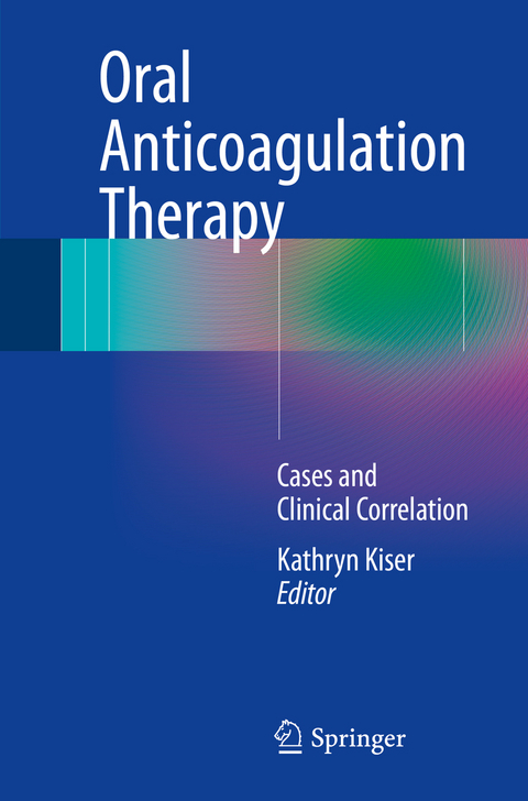 Oral Anticoagulation Therapy - 