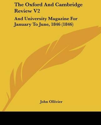 The Oxford And Cambridge Review V2 - Ollivier John Ollivier,  John Ollivier