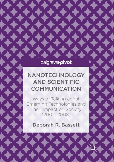 Nanotechnology and Scientific Communication -  Deborah R. Bassett