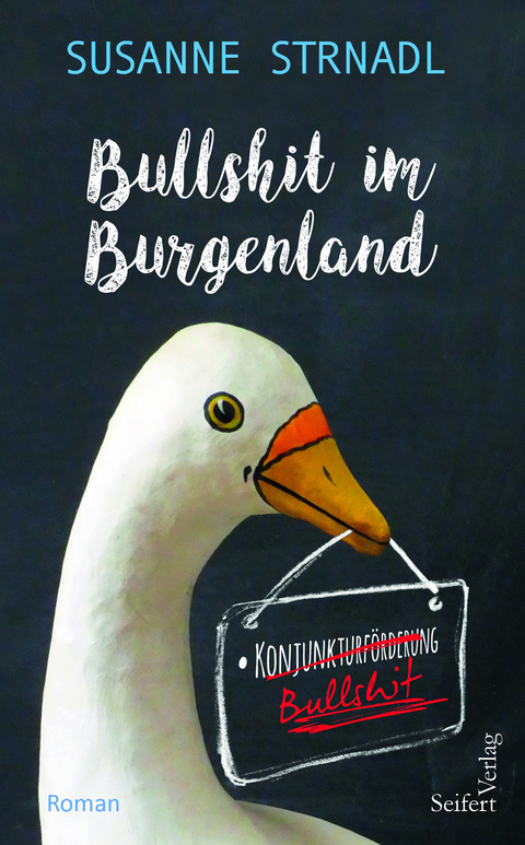 Bullshit im Burgenland - Susanne Strnadl