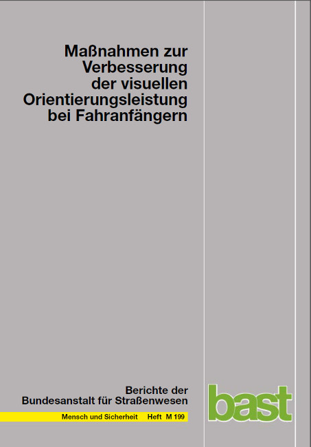 Maßnahmen zur Verbesserung der visuellen Orientierungsleistung bei Fahranfängern - Jochen Müsseler, Günter Debus, Lynn Huestegge, Sina Anders, Eva-Maria Skottke