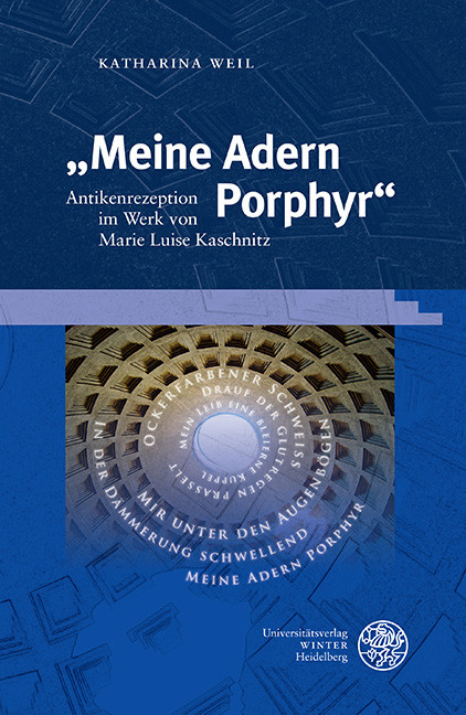 'Meine Adern Porphyr' -  Katharina Weil