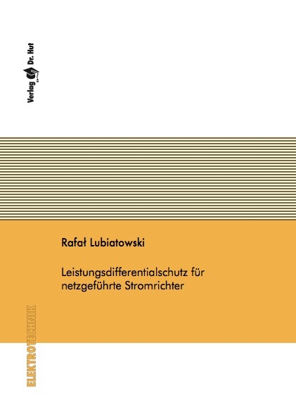 Leistungsdifferentialschutz für netzgeführte Stromrichter - Rafał Lubiatowski